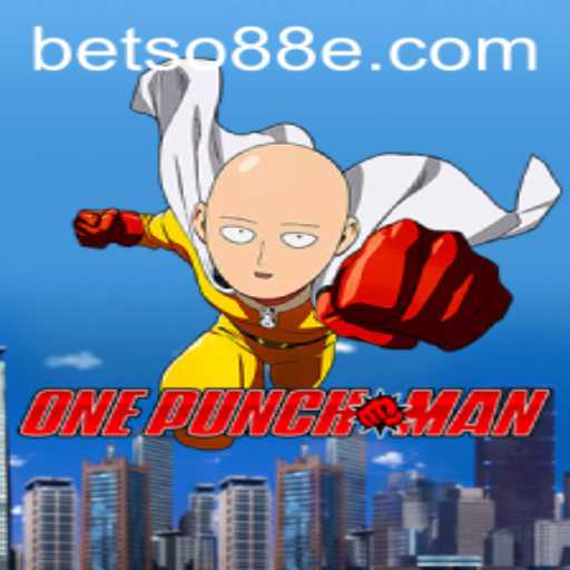 OnePunchMan: The Game - A Thrilling Adventure with BETSO 88